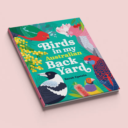 Birds in my Australian Back Yard hardcover picture book by Sarah Epstein